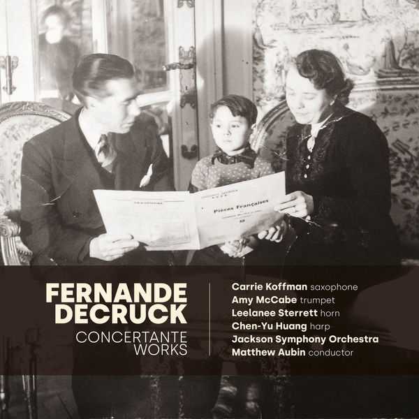 Matthew Aubin: Fernande Decruck - Concertante Works (24/192 FLAC)