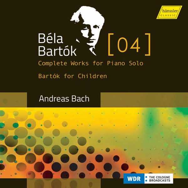 Andreas Bach: Bartók - Complete Works for Piano Solo vol. 4 (FLAC)