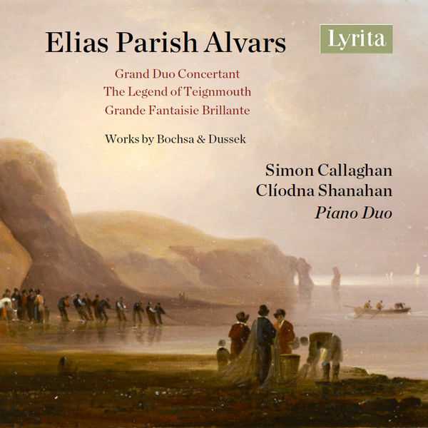 Simon Callaghan, Clíodna Shanahan: Elias Parish Alvars - Grand Duo Concertant, The Legend of Teignmouth, Grande Fantasie Brillante (FLAC)