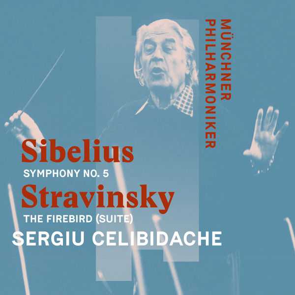 Celibidache: Sibelius - Symphony no.5; Stravinsky - The Firebird (24/96 FLAC)