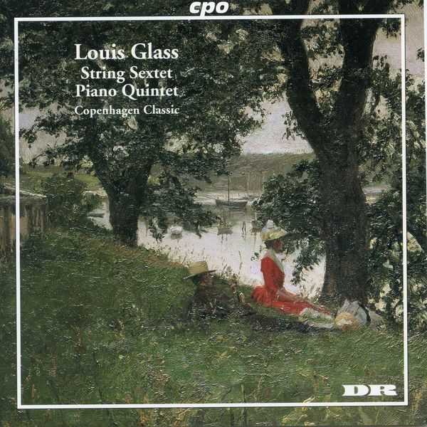 Copenhagen Classic: Louis Glass - String Sextet, Piano Quintet (FLAC)