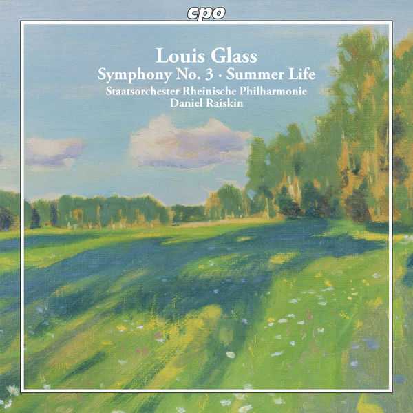 Daniel Raiskin: Louis Glass - Symphony no.3, Summer Life (FLAC)