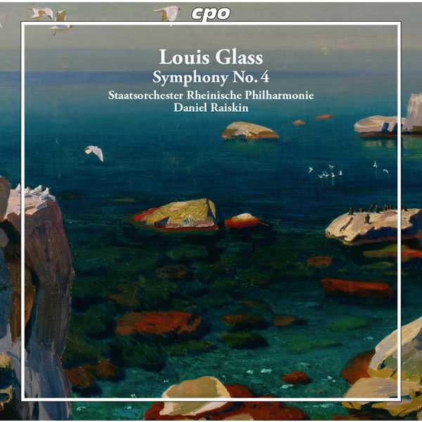 Daniel Raiskin: Louis Glass - Symphony no.4 (FLAC)