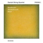 Danish String Quartet: Beethoven, Shostakovich, Bach - PRISM I (24/96 FLAC)