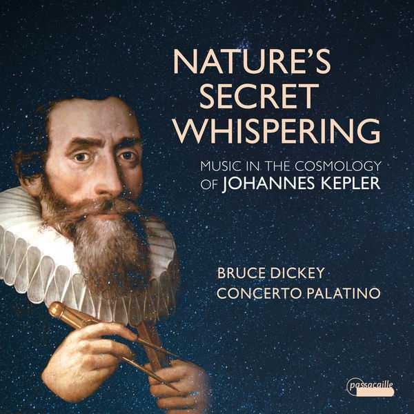 Concerto Palatino: Nature's Secret Whispering - Music in the Cosmology of Johannes Kepler (24/96 FLAC)