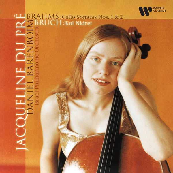 Jacqueline du Pré, Daniel Barenboim: Brahms - Cello Sonatas no.1 & 2; Bruch - Kol Nidrei (24/192 FLAC)