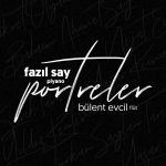Fazil Say, Bülent Evcil - Portreler (24/96 FLAC)