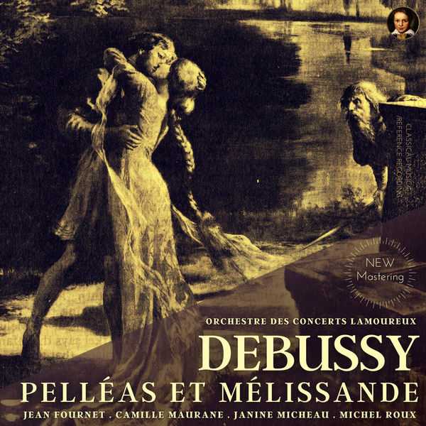 Fournet, Maurane, Micheau, Roux: Debussy - Pelléas et Mélissande (24/44 FLAC)