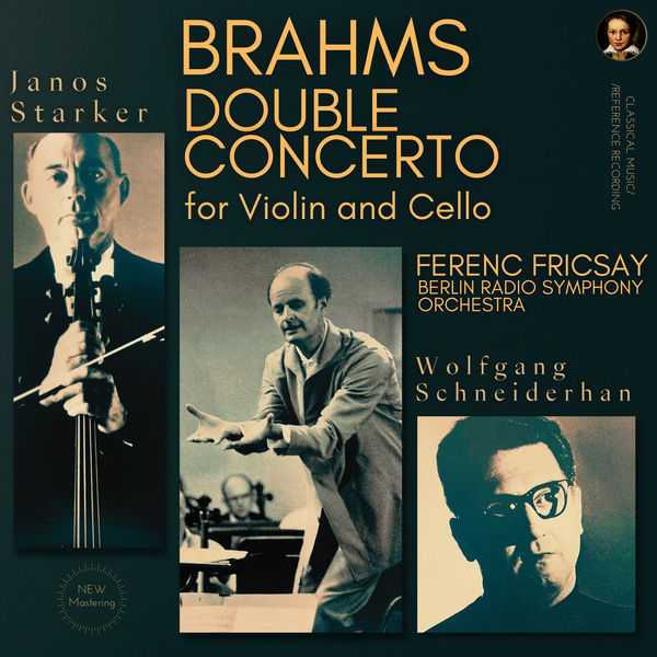 Starker, Schneiderhan, Fricsay: Brahms - Double Concerto for Violin and Cello (24/96 FLAC)