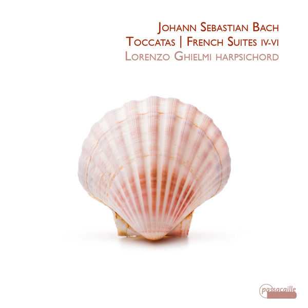 Lorenzo Ghielmi: Johann Sebastian Bach - Toccatas, French Suites IV-VI (24/44 FLAC)
