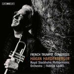 Håkan Hardenberger, Fabien Gabel - French Trumpet Concertos (24/96 FLAC)