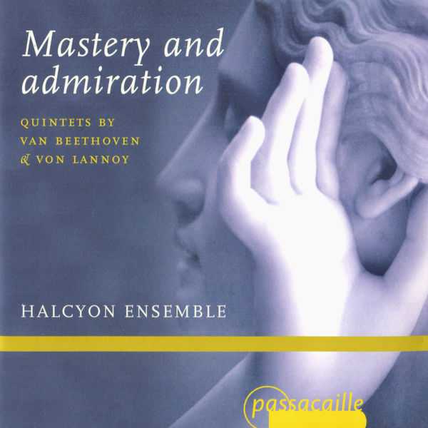 Halcyon Ensemble: Mastery and Admiration - Quintets by van Beethoven & Lannoy (FLAC)