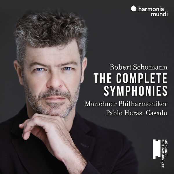 Pablo Heras-Casado: Robert Schumann - The Complete Symphonies (24/48 FLAC)