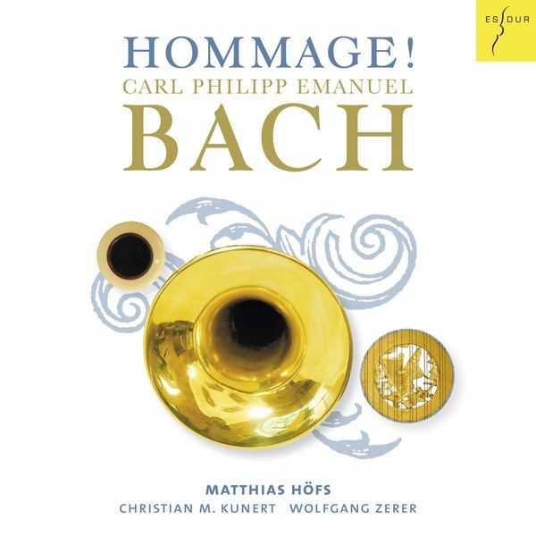 Matthias Höfs, Christian Kunert, Wolfgang Zerer: C.P.E. Bach - Hommage! (24/48 FLAC)