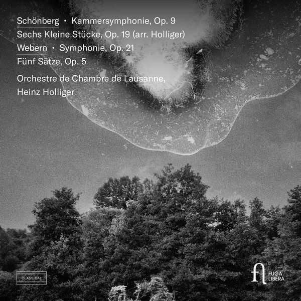 Holliger: Schönberg - Kammersymphonie op.9, Sechs Kleine Stücke op.19; Webern - Symphonie op.21, Fünf Sätze op.5 (24/96 FLAC)