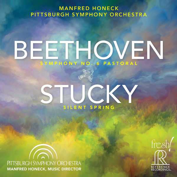 Honeck: Beethoven - Symphony no.6; Stucky - Silent Spring (24/192 FLAC)