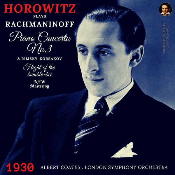 Horowitz plays Rachmaninoff - Piano Concerto no.3; Rimsky-Korsakov - Flight of the Bumble-Bee (24/96 FLAC)
