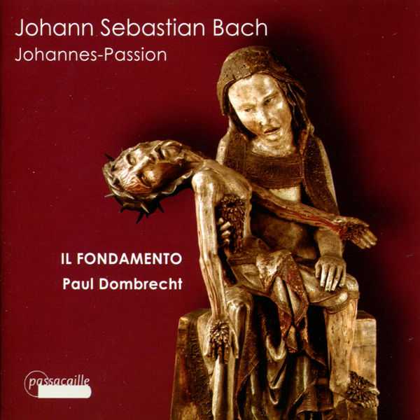 Il Fondamento: Bach - Johannes-Passion (FLAC)