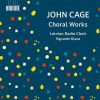 Sigvards Kļava: John Cage - Choral Works (24/96 FLAC)