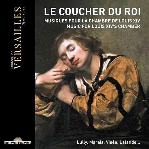 Le Coucher du Roi. Music for Louis XIV's Chamber (FLAC)
