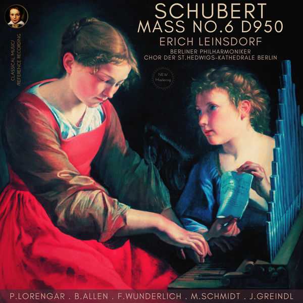 Erich Leinsdorf: Schubert - Mass no.6 D950 (24/96 FLAC)