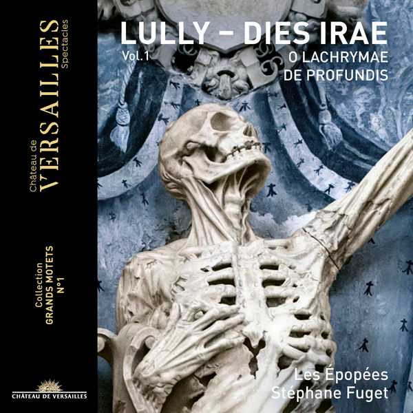 Les Épopées, Stéphane Fuget: Lully - Dies Irae (24/88 FLAC)