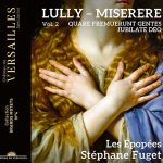 Les Épopées, Stéphane Fuget: Lully - Miserere (24/88 FLAC)