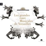 Les Grandes Eaux Musicales de Versailles 2012 (FLAC)