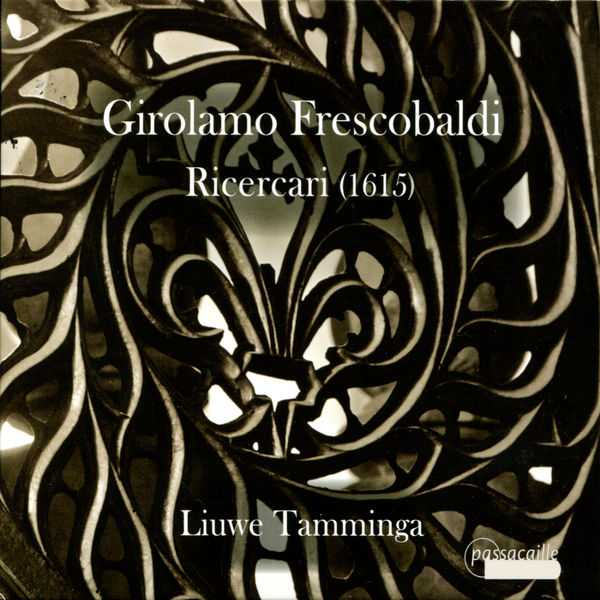 Liuwe Tamminga: Girolamo Frescobaldi - Ricercari 1615 (FLAC)