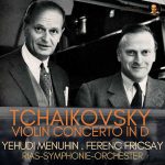 Menuhin, Fricsay: Tchaikovsky - Violin Concerto in D (24/96 FLAC)