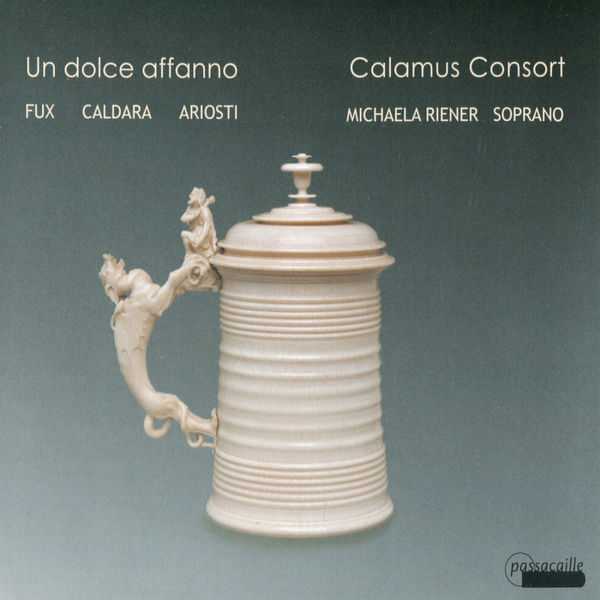 Michaela Riener, Calamus Consort - Un Dolce Affanno (FLAC)