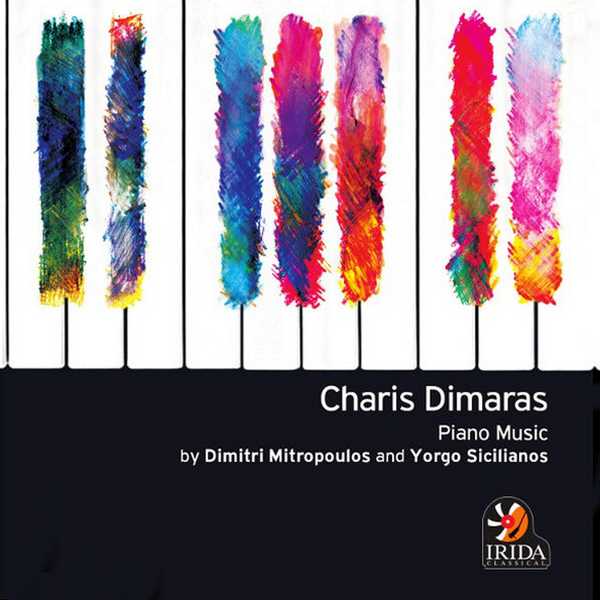 Charis Dimaras - Piano Music by Dimitri Mitropoulos and Yorgo Sicilianos (FLAC)