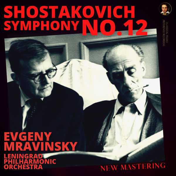 Evgeny Mravinsky: Shostakovich - Symphony no.12 (24/96 FLAC)