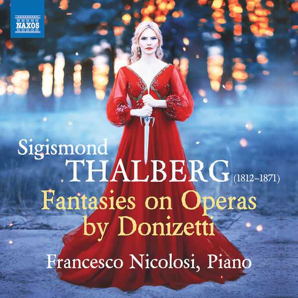 Francesco Nicolosi: Sigismond Thalberg - Fantasies on Operas by Donizetti (FLAC)