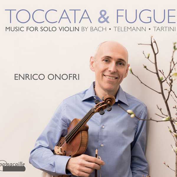 Onofri: Toccata & Fugue - Music for Solo Violin by Bach, Telemann, Tartini (FLAC)