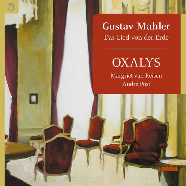 Oxalys: Gustav Mahler - Das Lied von der Erde (FLAC)