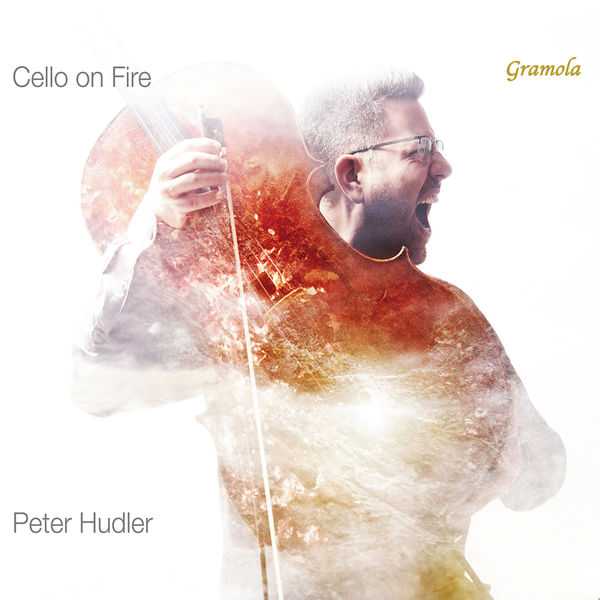 Peter Hudler - Cello On Fire (24/96 FLAC)