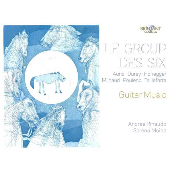 Andrea Rinaudo, Serena Moine: Le Group des Six - Guitar Music (24/96 FLAC)