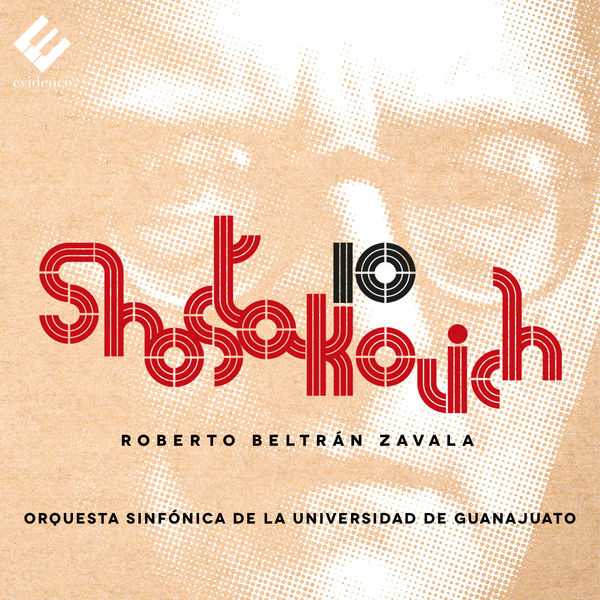 Roberto Beltrán Zavala: Shostakovich - Symphony no.10 (24/192 FLAC)