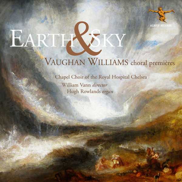 Earth & Sky: Vaughan Williams Choral Premières (24/96 FLAC)