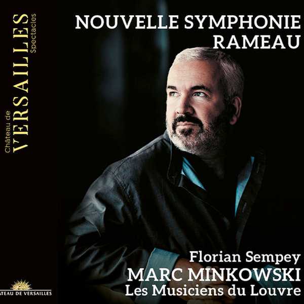 Sempey, Minkowski: Rameau - Nouvelle Symphonie (24/96 FLAC)