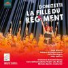 Michele Spotti: Donizetti - La Fille Du Régiment (24/96 FLAC)