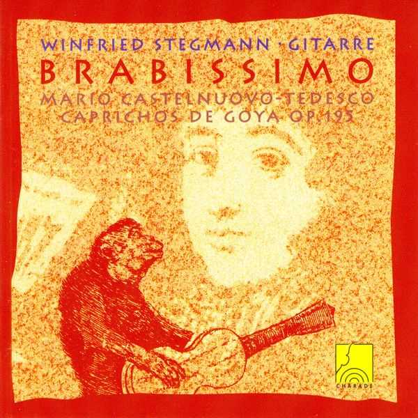 Brabissimo. Winfried Stegmann: Castelnuovo-Tedesco - Caprichos de Goya (FLAC)