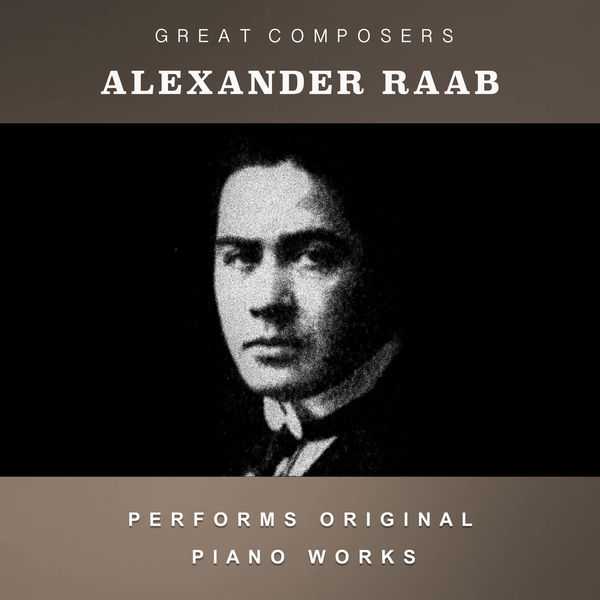 Alexander Raab Performs Original Piano Works (FLAC)