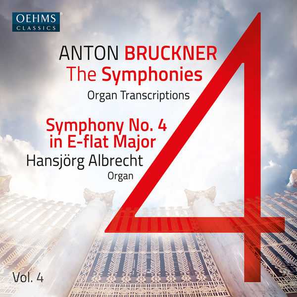 Albrecht: Bruckner - The Symphonies. Organ Transcriptions vol.4 (24/96 FLAC)