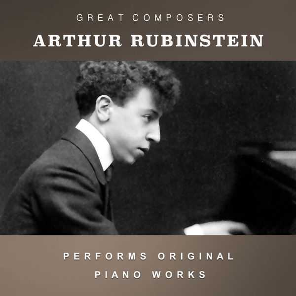Arthur Rubinstein Performs Original Piano Works (FLAC)