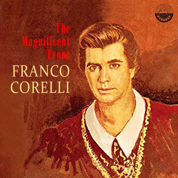 Franco Corelli - The Magnificent Tenor (FLAC)