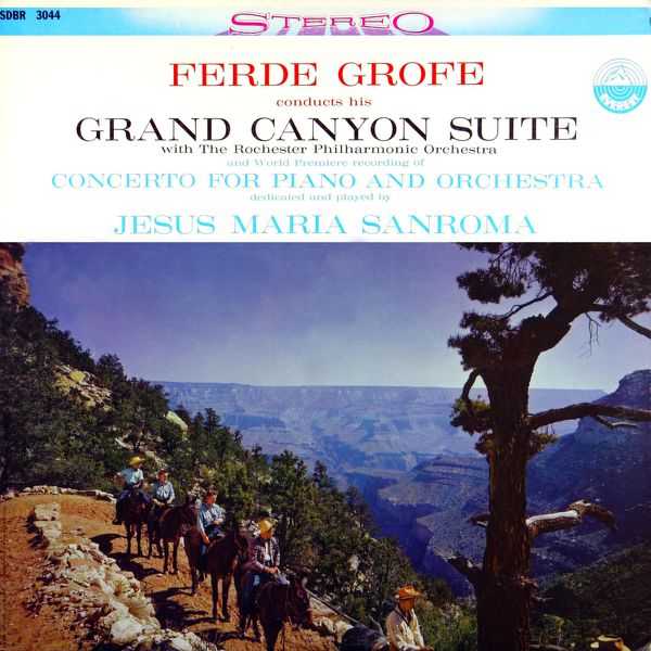 Sanroma: Grofé - Grand Canyon Suite, Concerto for Piano and Orchestra (24/192 FLAC)