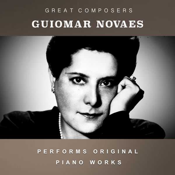 Guiomar Novaes Performs Original Piano Works (FLAC)
