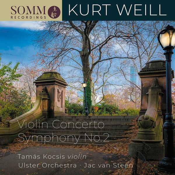 Tomás Kocsis, Jac van Steen: Kurt Weill - Symphony no.2, Violin Concerto op.12 (24/96 FLAC)
